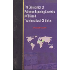 The Organization of Petroleum Exporting Countries (OPEC) and The International Oil Market